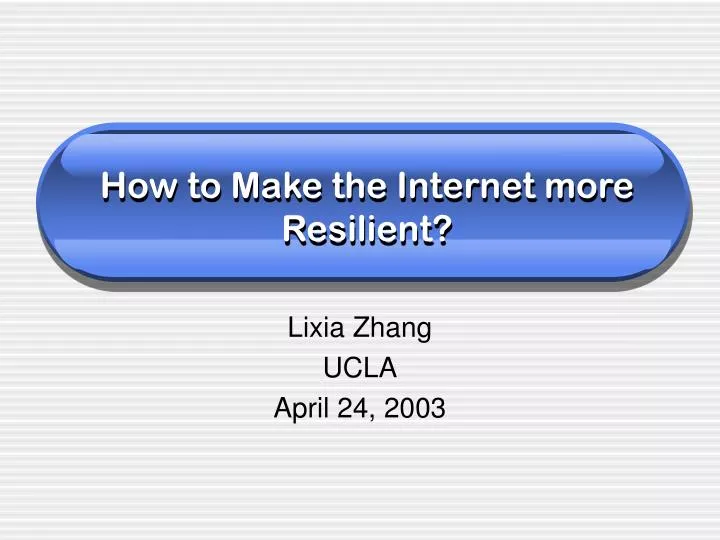 how to make the internet more resilient