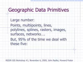 Geographic Data Primitives