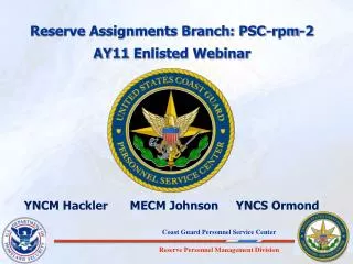 Reserve Assignments Branch: PSC-rpm-2 AY11 Enlisted Webinar