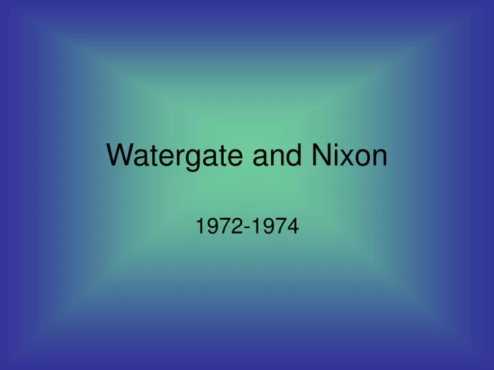 watergate and nixon