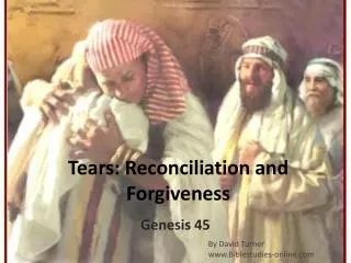 Tears: Reconciliation and Forgiveness