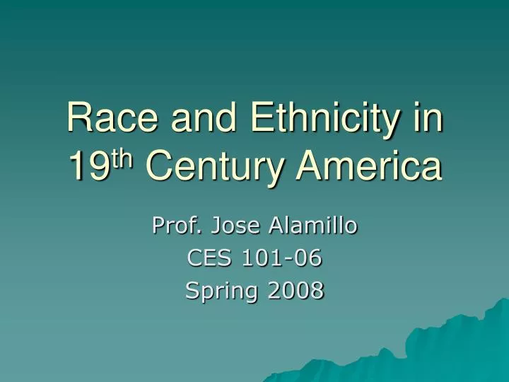 race and ethnicity in 19 th century america