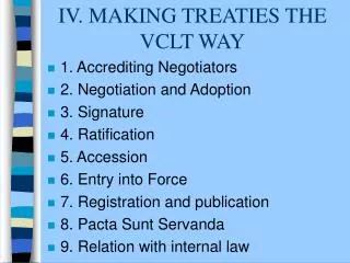 IV. MAKING TREATIES THE VCLT WAY