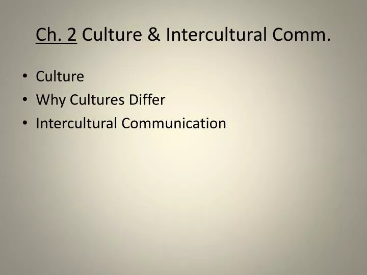 ch 2 culture intercultural comm