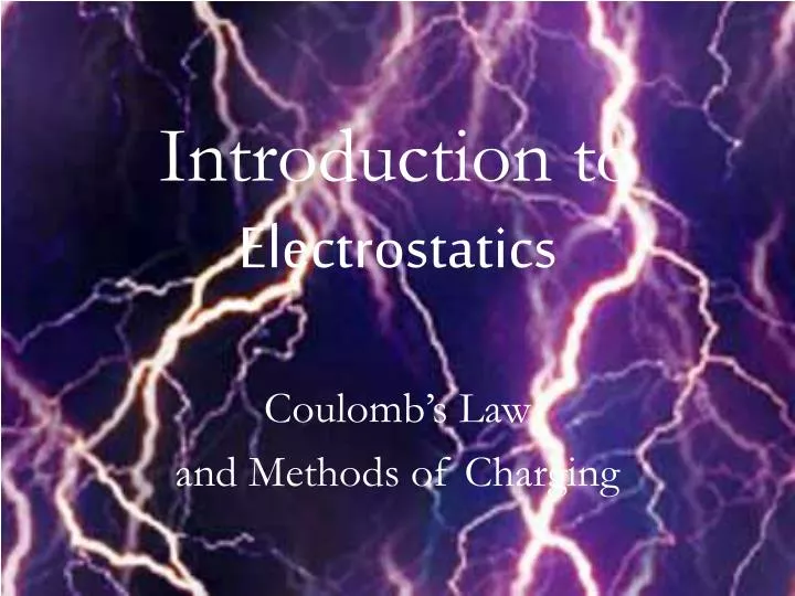 introduction to electrostatics