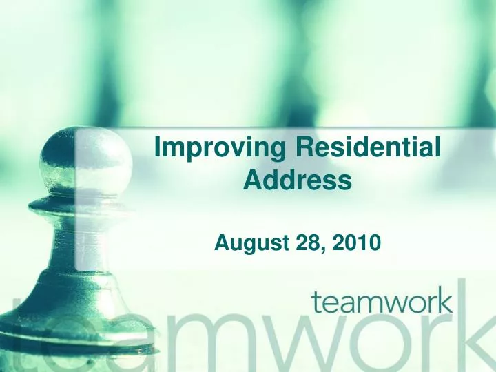 improving residential address august 28 2010