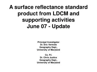 A surface reflectance standard product from LDCM and supporting activities June 07 - Update