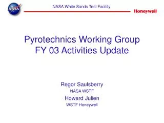 Pyrotechnics Working Group FY 03 Activities Update