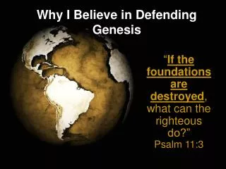 Why I Believe in Defending Genesis