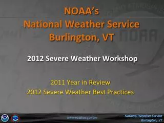 NOAA’s National Weather Service Burlington, VT 2012 Severe Weather Workshop