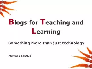B logs for T eaching and L earning