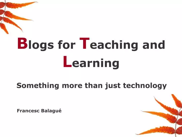 b logs for t eaching and l earning
