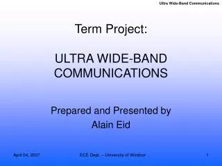 Term Project: ULTRA WIDE-BAND COMMUNICATIONS