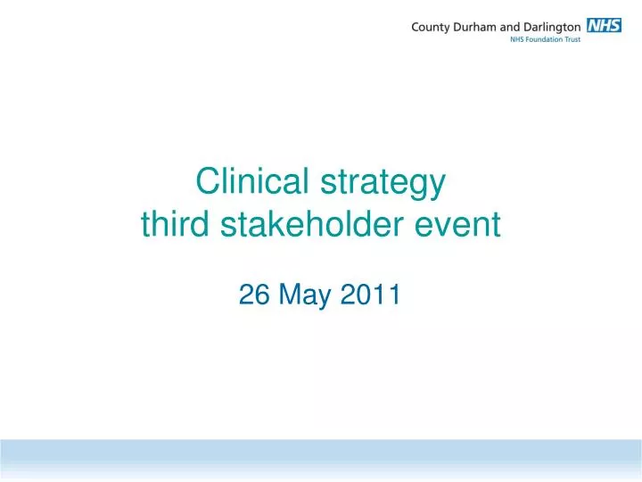 clinical strategy third stakeholder event