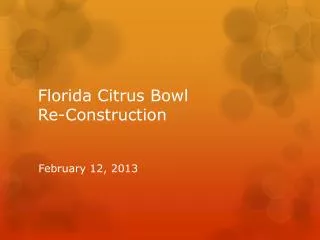 Florida Citrus Bowl Re-Construction