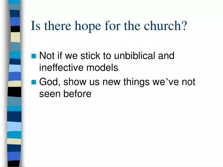 is there hope for the church