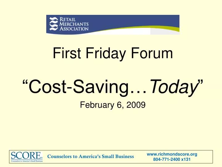 first friday forum cost saving today february 6 2009
