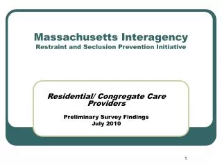Massachusetts Interagency Restraint and Seclusion Prevention Initiative