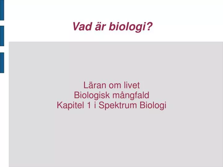 l ran om livet biologisk m ngfald kapitel 1 i spektrum biologi