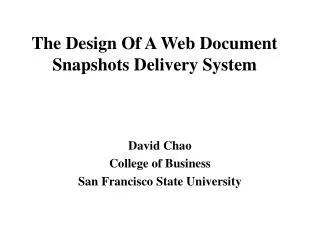 The Design Of A Web Document Snapshots Delivery System