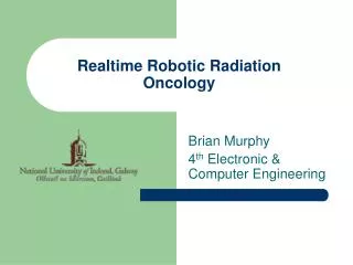 Realtime Robotic Radiation Oncology