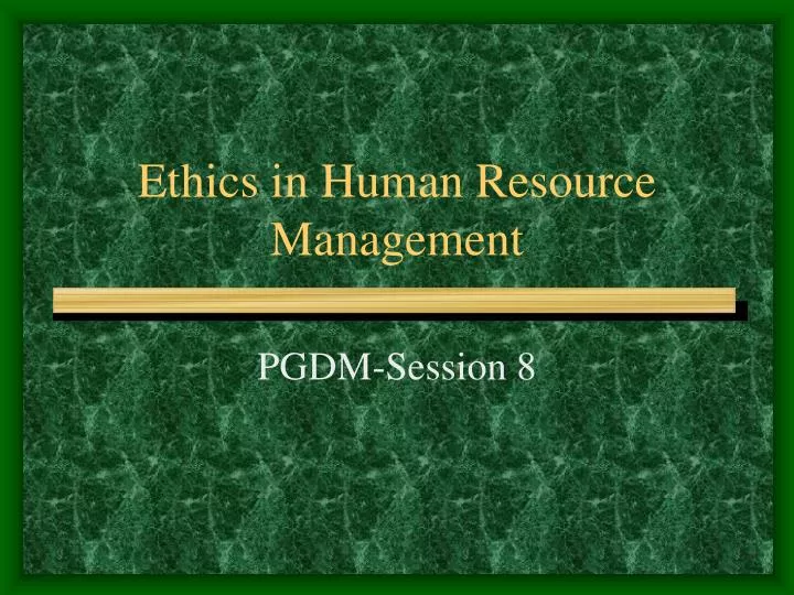 ethics in human resource management