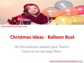 Christmas Ideas - Balloon Bust
