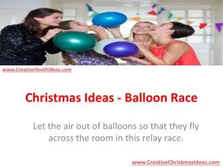 Christmas Ideas - Balloon Race