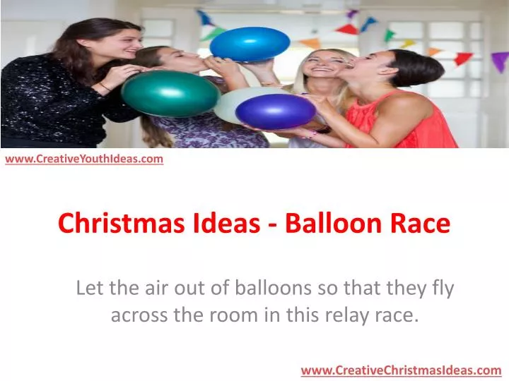 christmas ideas balloon race