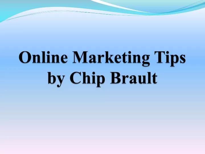 online marketing tips by chip brault