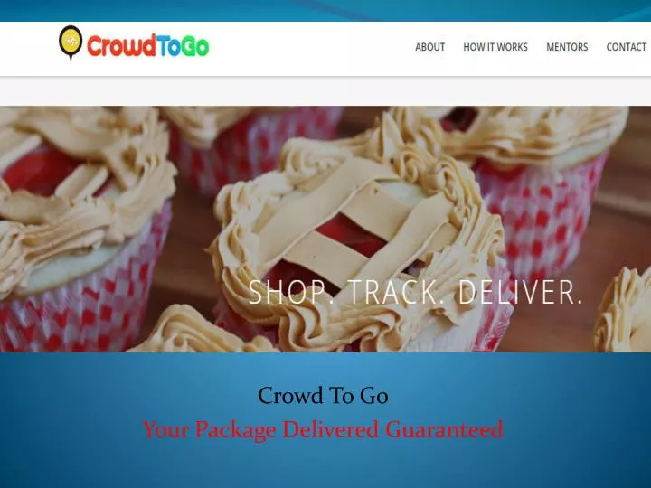 crowd to go your package delivered guaranteed