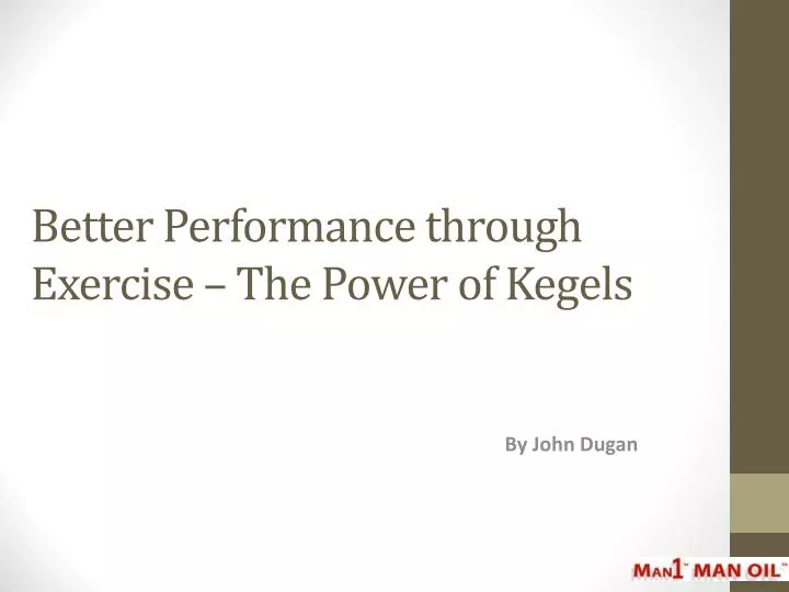 better performance through exercise the power of kegels