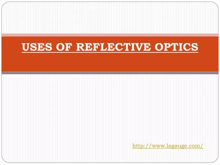uses of reflective optics