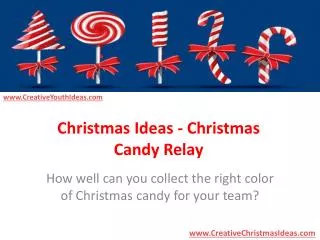 Christmas Ideas - Christmas Candy Relay