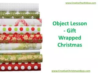 Object Lesson - Gift Wrapped Christmas