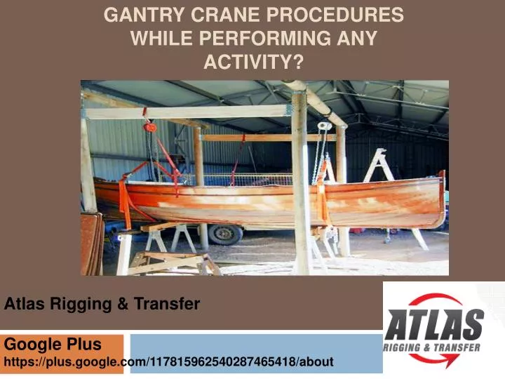 how to carry out overhead gantry crane procedures while performing any activity