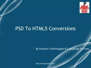 PSD To HTML5 Conversion Services - Prystino