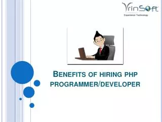 Benefits of Hiring Php Programmer/Developer