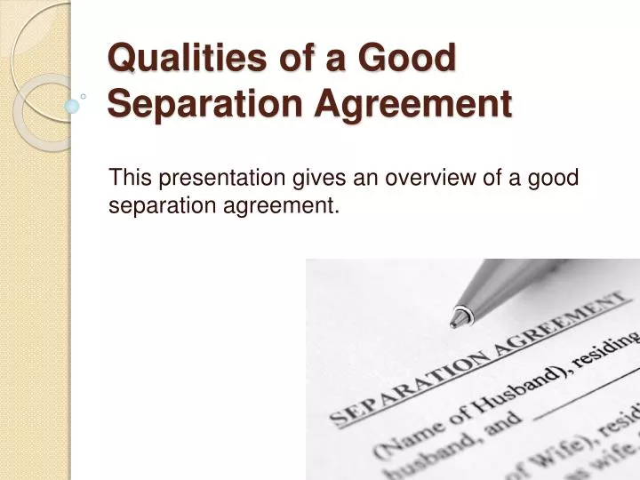 qualities of a good separation agreement