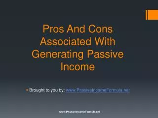 Pros And Cons Associated With Generating Passive Income