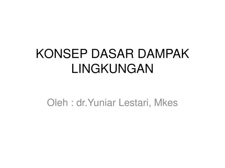 konsep dasar dampak lingkungan