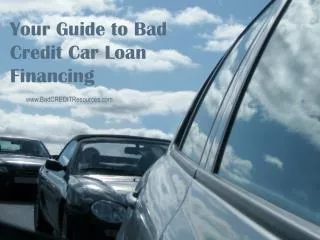 Your Guide to Bad Credit Car Loan Financing