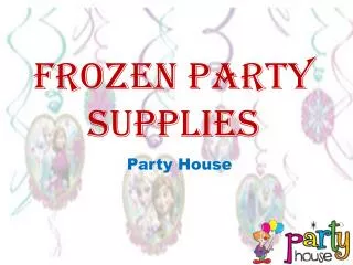 Decorate your Party with Frozen Party Supplies