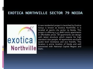 Exotica NorthVille Sector 79 Noida