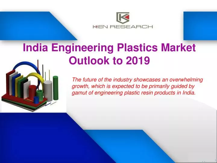 india engineering plastics market outlook to 2019