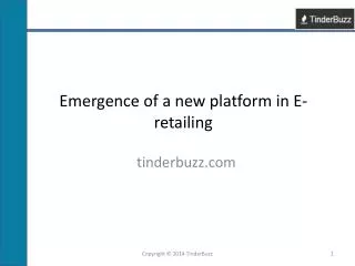 Emergence of New platform in E-retailing OPO