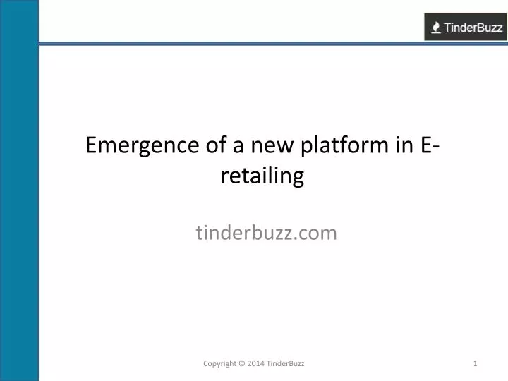 emergence of a new platform in e retailing