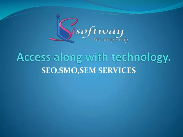 access along with technology