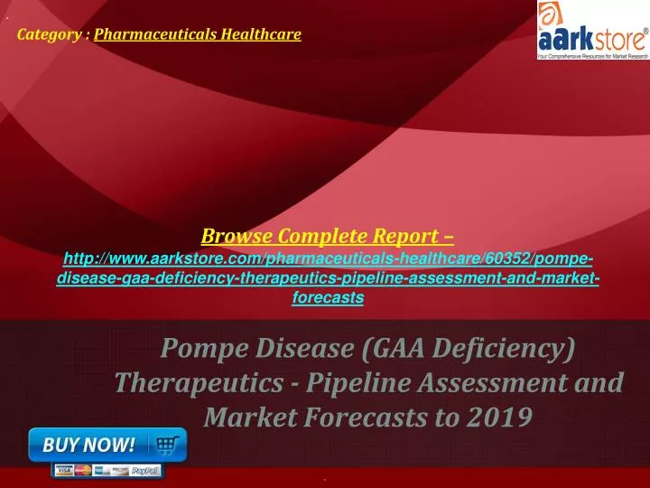 pompe disease gaa deficiency therapeutics pipeline assessment and market forecasts to 2019