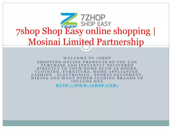 7shop shop easy online shopping mosinai limited partnership